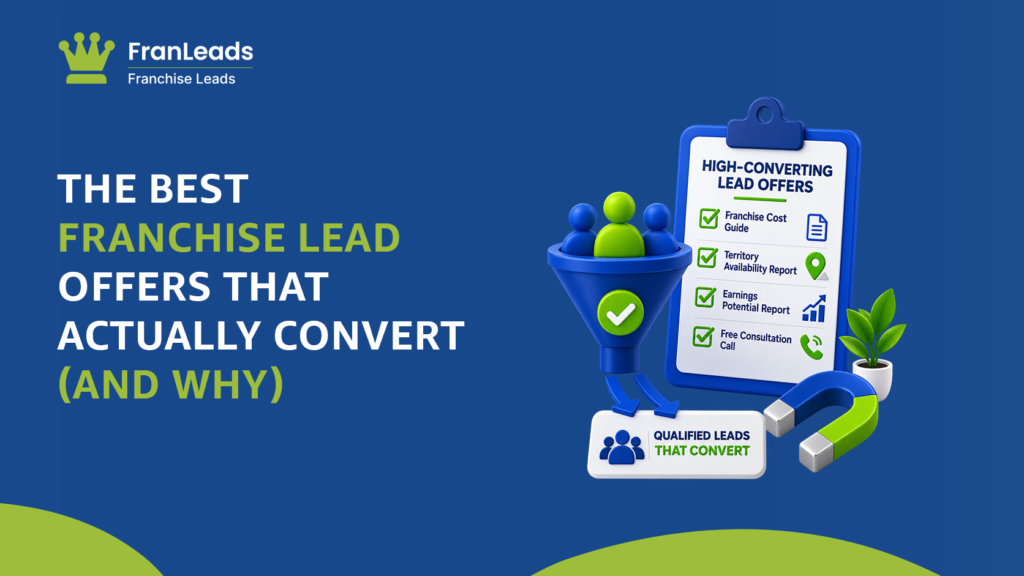 Best franchise lead offers that actually convert.