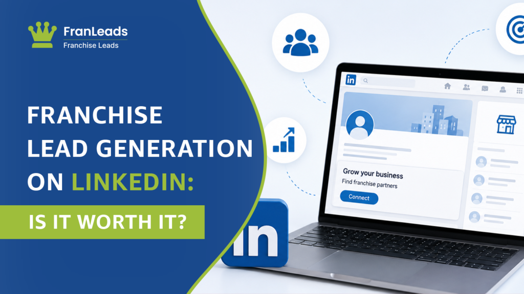 Franchise lead generation on LinkedIn.