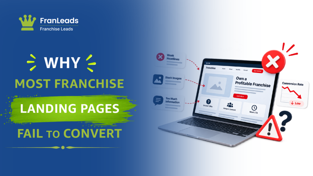 Why most franchise landing pages fail to convert.