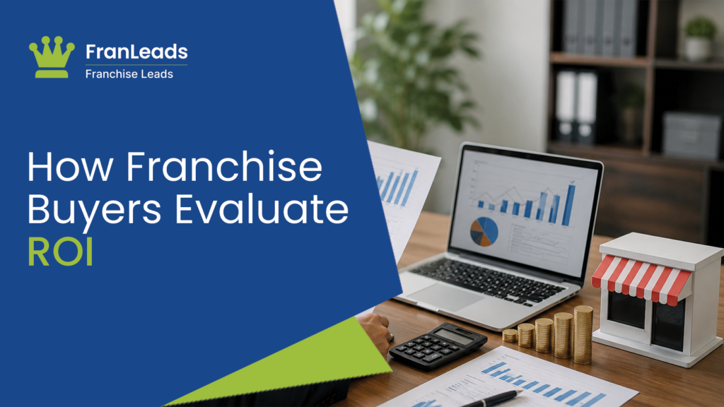 How franchise buyers evaluate ROI.